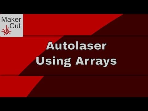 You are currently viewing Autolaser – Using Arrays